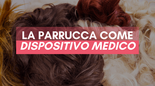 parrucca dispositivo medico CE gisela mayer ellen wille detrazioni parrucche parrucca iva agevolata articolo blog detrazione fiscale vantaggi
